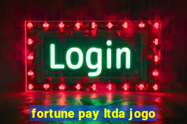 fortune pay ltda jogo